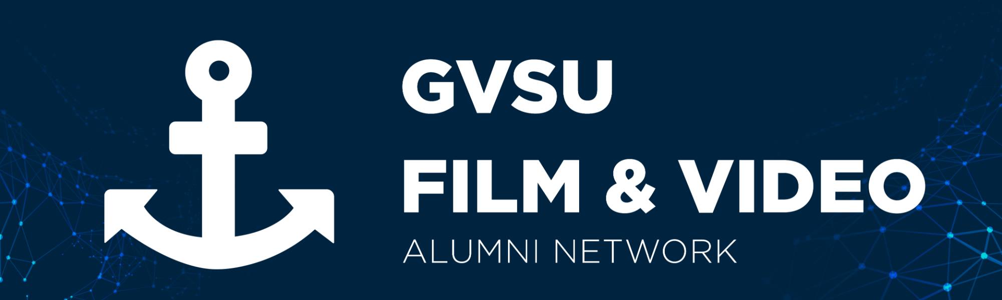 Film & Video Alumni Network Alumni Grand Valley State University